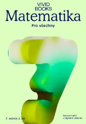Matematika pro všechny 7. ročník 2. díl - Pracovní sešit s digitální učebnicí Matematika pro všechny 7. ročník 2. díl - Pracovní sešit s digitální učebnicí