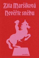 Nevěřte sněhu Nevěřte sněhu