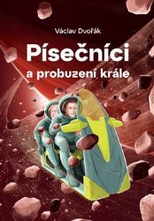 Písečníci a probuzení krále - Václav Dvořák - Produkty Písečníci a probuzení krále