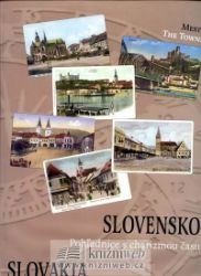 Slovensko - Pohladnice s charizmou času (slovensky/anglicky) Slovensko - Pohladnice s charizmou času (slovensky/anglicky)
