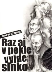 Raz aj v pekle vyjde slnko Raz aj v pekle vyjde slnko