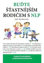 Buďte šťastnější rodič s NLP Buďte šťastnější rodič s NLP