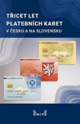 Třicet let platebních karet v Česku a Slovensku - Rudolf Píša - Společnost a politika Třicet let platebních karet v Česku a Slovensku