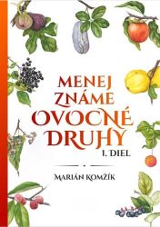 Menej známe ovocné druhy I.diel (slovensky) - Slovenská literatura Menej známe ovocné druhy I.diel (slovensky)