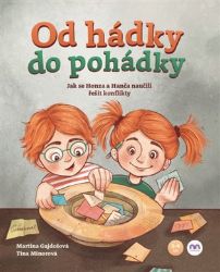 Od hádky do pohádky - Jak se Honza a Hanča naučili řešit konflikty Od hádky do pohádky - Jak se Honza a Hanča naučili řešit konflikty