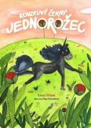 Kouzelný černý jednorožec - Pohádky pro děti Kouzelný černý jednorožec