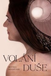 Volání duše - Viktória Sentpétery - Romány Volání duše