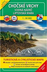 TM 111 Chočské vrchy - vodná nádrž Liptovská Mara 1: 50 000 TM 111 Chočské vrchy - vodná nádrž Liptovská Mara 1: 50 000