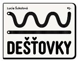 Dešťovky Dešťovky
