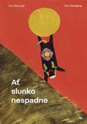 Ať slunko nespadne - Básničky a říkadla pro děti Ať slunko nespadne