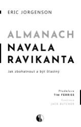 Almanach Navala Ravikanta - Jak zbohatnout a být šťastný Almanach Navala Ravikanta - Jak zbohatnout a být šťastný