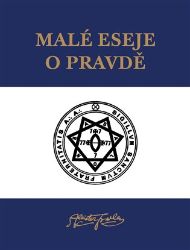 Malé eseje o pravdě - Aleister Crowley - Filozofie Malé eseje o pravdě