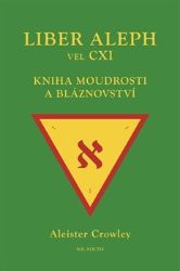 Liber Aleph vel CXI Liber Aleph vel CXI
