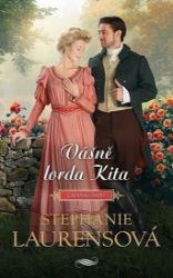 Vášně lorda Kita - Stephanie Laurens - Romány pro ženy Vášně lorda Kita