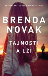 Tajnosti a lži - Brenda Novak - Thrillery Tajnosti a lži