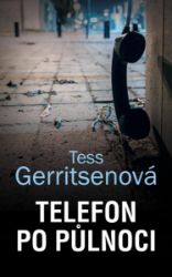 Telefon po půlnoci - Tess Gerritsen - Detektivky a napětí Telefon po půlnoci
