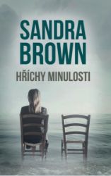 Hříchy minulosti - Sandra Brown - Romány pro ženy Hříchy minulosti