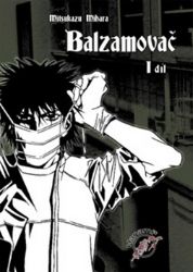 Balzamovač - 1. díl - Mitsukazu Mihara - Komiks Balzamovač - 1. díl