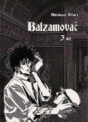 Balzamovač - 3. díl - Mitsukazu Mihara - Fantasy a sci-fi Balzamovač - 3. díl