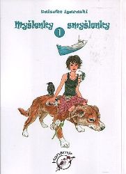 Myšlenky smyšlenky 1 - Daisuke Igarashi - Fantasy a sci-fi Myšlenky smyšlenky 1