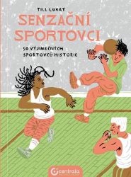 Senzační sportovci Senzační sportovci