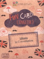 Fun Card English: Idioms in Conversation