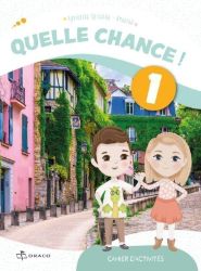 Quelle chance! - cvičebnice - Učebnice francouzštiny pro ZŠ Quelle chance! - cvičebnice