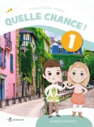 Quelle chance! - cvičebnice - Učebnice francouzštiny pro ZŠ Quelle chance! - cvičebnice