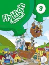 Fly High 3 Pupil's Book w/ CD Pack REV Fly High 3 Pupil's Book w/ CD Pack REV