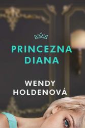 Princezna Diana - Wendy Holden - Biografie a autobiografie Princezna Diana