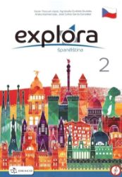 Explora 2 - učebnice - Učebnice španělštiny Explora 2 - učebnice