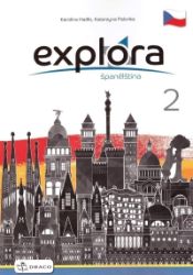 Explora 2 - pracovní sešit - Učebnice španělštiny Explora 2 - pracovní sešit