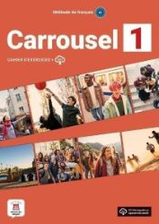 Carrousel 1 (A1) - Cahier d'exercices + MP3 téléchargeables - Učebnice francouzštiny pro SŠ Carrousel 1 (A1) - Cahier d´exercices + MP3 téléchargeables