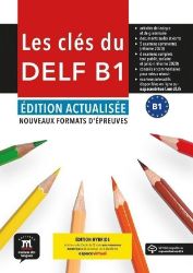 Les clés du Nouveau DELF (B1) Éd. actualisée - Édition hybride Livre de l'éleve + Espacevi Les clés du Nouveau DELF (B1) Éd. actualisée - Édition hybride Livre de l'éleve + Espacevi
