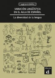 Variación lingüística en el aula de espanol. La diversidad de la lengua - Libro