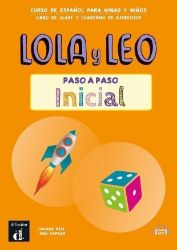 Lola y Leo paso a paso inicial - Libro del alumno & Cuaderno de ejercicios Lola y Leo paso a paso inicial - Libro del alumno & Cuaderno de ejercicios
