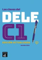 Las claves del nuevo DELE C1 Edición actualizada – Libro del alumno + MP3 descargable - Učebnice španělštiny pro SŠ Las claves del nuevo DELE C1 Edición actualizada – Libro del alumno + MP3 descargable