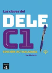 Las claves del nuevo DELE C1 Edición actualizada – Libro del alumno + MP3 descargable - Učebnice španělštiny pro SŠ Las claves del nuevo DELE C1 Edición actualizada – Libro del alumno + MP3 descargable
