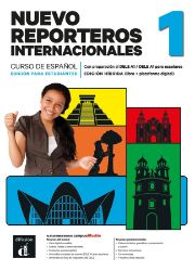 Nuevo Reporteros internacionales 1 (A1) – Edición híbrida Libro del alumno + Campus (12 me Nuevo Reporteros internacionales 1 (A1) – Edición híbrida Libro del alumno + Campus (12 me