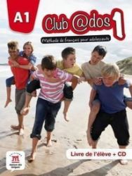 Club @dos 1 (A1) – Livre de l'éleve + CD Club @dos 1 (A1) – Livre de l'éleve + CD