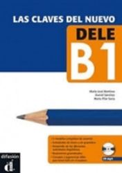 Las claves del nuevo DELE B1 – Libro del al. + CD Las claves del nuevo DELE B1 – Libro del al. + CD