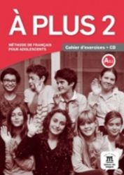 A plus! 2 (A2.1) – Cahier d'exercices + CD A plus! 2 (A2.1) – Cahier d'exercices + CD
