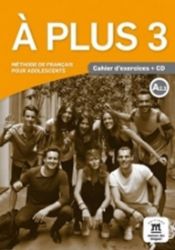 A plus! 3 (A2.2) – Cahier d'exercices + CD A plus! 3 (A2.2) – Cahier d'exercices + CD