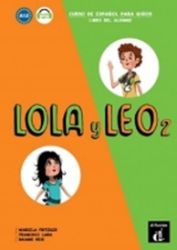Lola y Leo 2 (A1.2) – Libro del alumno + MP3 online - Učebnice španělštiny Lola y Leo 2 (A1.2) – Libro del alumno + MP3 online