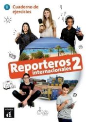 Reporteros int. 2 (A1-A2) – Cuaderno de ejercicios Reporteros int. 2 (A1-A2) – Cuaderno de ejercicios