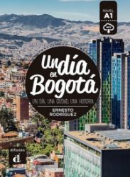 Un día en Bogotá + MP3 online - Učebnice španělštiny Un día en Bogotá + MP3 online