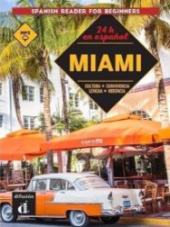 24 horas en espanol – Miami - Učebnice španělštiny 24 horas en espanol – Miami