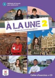 A la une 2 (A1.2) – Cahier d'exercices + CD - Učebnice francouzštiny A la une 2 (A1.2) – Cahier d´exercices + CD