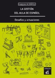 La gestión de la calse de ELE: decisiones y actuaciones - Libro