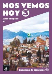 !Nos vemos! hoy 3 (B1) - Cuaderno de ejercicios + MP3 descargable !Nos vemos! hoy 3 (B1) - Cuaderno de ejercicios + MP3 descargable